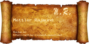 Mettler Rajmund névjegykártya